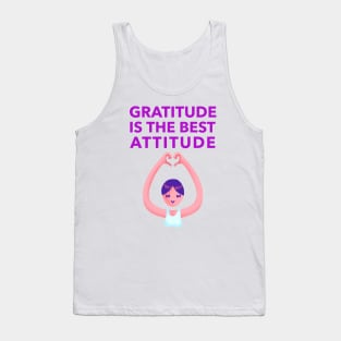 Gratitude Is The Best Attitude Tank Top